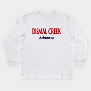 Dismal Creek, Arkansas Kids Long Sleeve T-Shirt